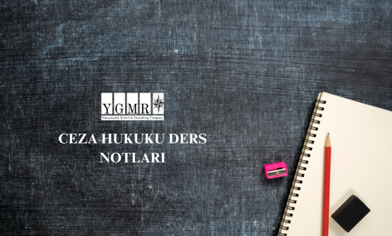 Ceza Hukuku Ders Notları